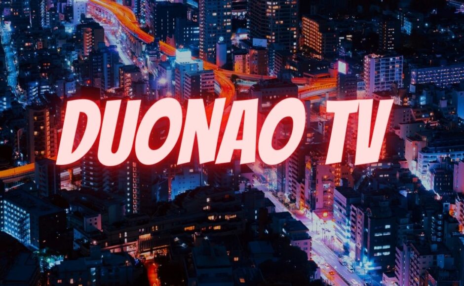 What is Duonao TV and which websites compete with it?