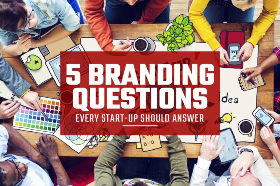 Answers To Top 5 Questions About Branding
